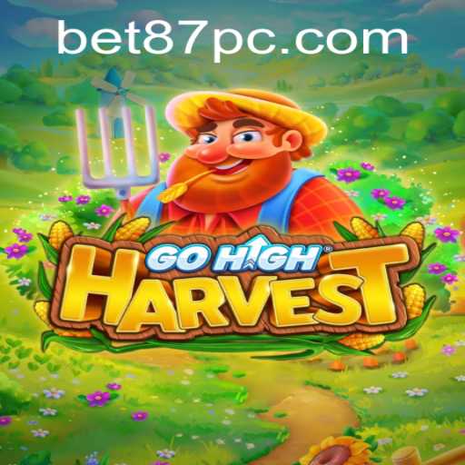 Exploring the World of GoHighHarvest: A Strategic Adventure