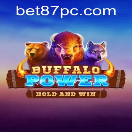 Unleashing the Wild Thrill of BuffaloPower on 87PC.COM